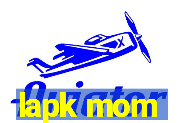 lapk mom